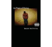 Brody McVittie 139 Pages of Pining (Tascabile)