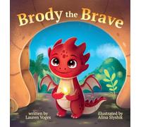 Brody the Brave: A dragon's tale