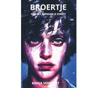 BROERTJE: WAT ALS NIEMAND JE ZOEKT?