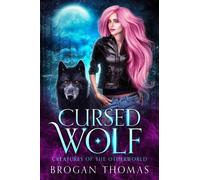 Brogan Thomas Cursed Wolf (Copertina rigida) Creatures of the Otherworld