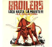 Broilers - Loco Hasta la Muerte