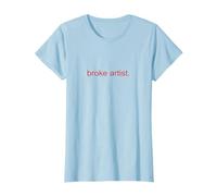 Broke Artist T-Shirt - Internet Estetica Influencer Maglietta