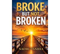 Broke But Not Broken: A Christian Guide to Rebuilding Financial Stability After Divorce