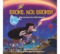 Broke, Not Broken