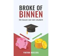 Broke of Binnen: De Keuze van een Student