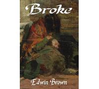 "Broke," The Man Without the Dime