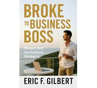 Broke to Business Boss