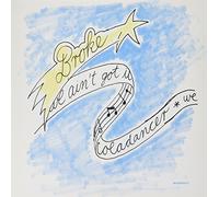 Broke - We Ain't Got It/Coladancer