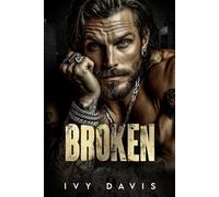 Broken: A Dark Mafia Arranged Marriage Romance (House of the Mafia Book One)