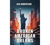 Broken American Dreams