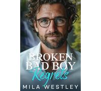 Broken Bad Boy Regrets: A Mistaken Identity Enemies to Lovers Romance