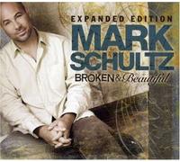 Broken & Beautiful (Expanded Edition CD +DVD) by Mark Schultz (2007-10-20)
