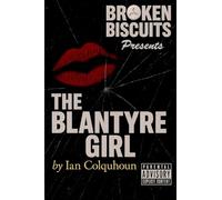 Broken Biscuits - The Blantyre Girl