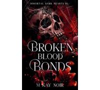 Broken Blood Bonds: 1