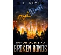 Broken Bonds: A Genetic Engineering Science Fiction Novel (Prequel)