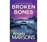Broken Bones: A gripping serial killer thriller