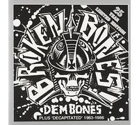 Broken Bones - Dem Bones & Decapitated