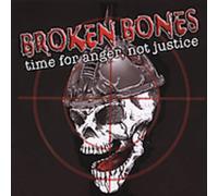 Broken Bones - Time For Anger Not Justice