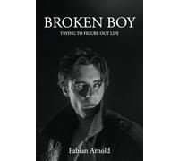 BROKEN BOY: Trying to figure out life