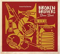 BROKEN BROTHERS BRASS BAN - TXERTAKETA