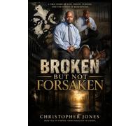 Broken But Not Forsaken