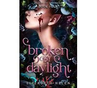 Broken by Daylight