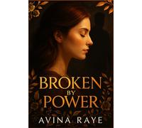 Broken by Power: A forbidden age gap romance with a dominant man and a heart he never meant to heal