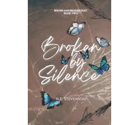 Broken by Silence: 2