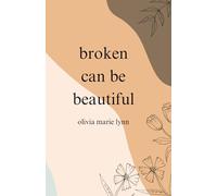 broken can be beautiful