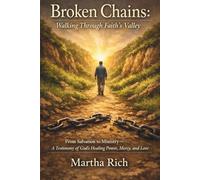 Broken Chains: Walking Through Faith's Valley