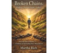 Broken Chains: Walking Through Faith's Valley
