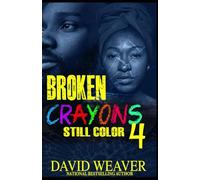 Broken Crayons Still Color 4: The Finale