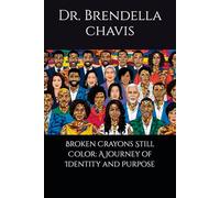Broken Crayons Still Color: A Journey of Identity and Purpose