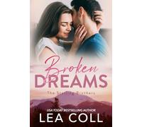 Broken Dreams: A Steamy Small Town Second Chance Romance