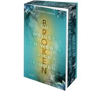Broken. Du weißt, ich werde dich finden (Sparrow Falls 3): Romantik, Suspense und Thrill im cozy Small-Town-Setting - hochveredelte Klappenbroschur ... Farbschnitt, nur, solange der Vorrat reicht!