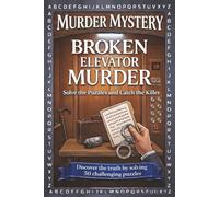 Broken Elevator Murder: A Murder Mystery Word Search Puzzle - Read the Story , Search for The Hidden Words, and Know Who is the Secret Killer !