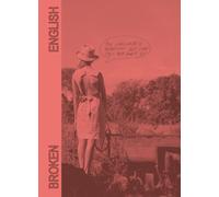 Broken English-My House Is A Le Corbusier. Ediz. Illustrata - Chironi Cristian