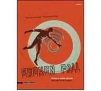 Broken fall. Ascesa e caduta nell'arte-Rise and fall of pictures