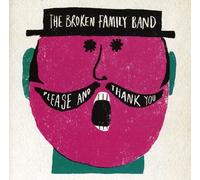 Broken Family Band - Please & Thank You - Cd