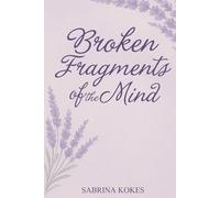 Broken Fragments of the Mind