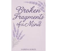 Broken Fragments of the Mind