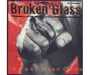 Broken Glass - Fast Mean Game