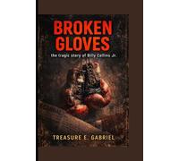 Broken gloves: The Tragic Story of Billy Collins Jr.