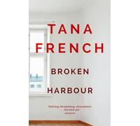 Broken Harbour: Tana French: 4