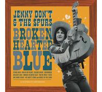 Broken Hearted Blue - Jenny Don'T & The Spurs (Vinile)
