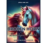 Broken Horn Beautiful Heart