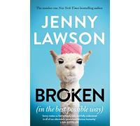 Broken: in the Best Possible Way