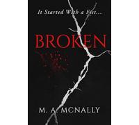 Broken: It Started With a Fist: 1