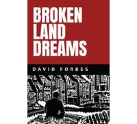 Broken Land Dreams