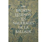 Broken Legends: Les naufragés de la ballade